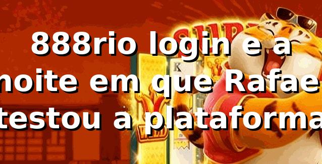 888rio login e a noite em que Rafael testou a plataforma 🎰